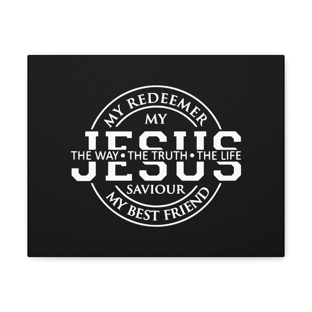 Scripture Walls John 14:6 My Redeemer, My Jesus, My Saviour Bible Verse Canvas